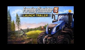 FARMING SIMULATOR 15: LAUNCH TRAILER