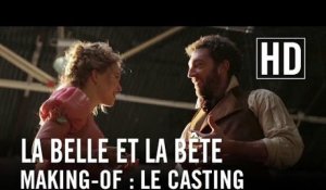 La Belle et la Bête - Making-of "Le Casting"