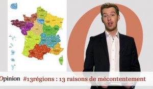 #tweetclash : #13régions : 13 raisons de mécontentement