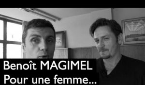 Benoit Magimel - Pour une Femme