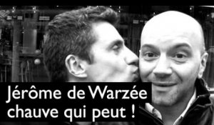 Jérôme de Warzée : chauve must go on