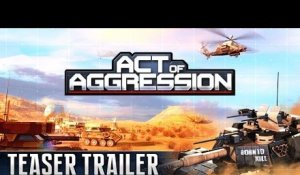 ACT OF AGGRESSION: TEASER TRAILER
