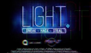 Light - Sneak, Hack, Steal