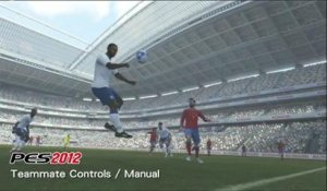 Pro Evolution Soccer 2012 - Gameplay : Teammate Manual