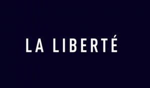 La Liberté - Bande Annonce VF - 2019