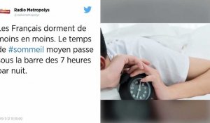 Les Français dorment de moins en moins.