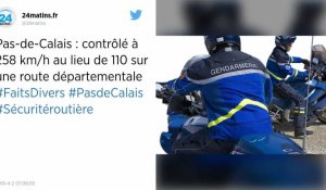 Pas-de-Calais. Un automobiliste contrôlé à 258 km/h au lieu de 110