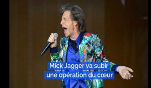 Mick Jagger va subir une opération du cœur, la tournée des Rolling Stones annulée