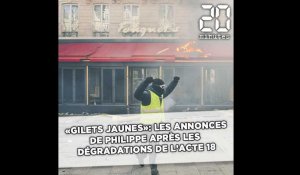 «Gilets jaunes»: Les annonces d'Edouard Philippe après les violences et dégradations de l'acte 18