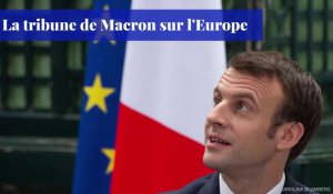 Ce qu'il faut retenir de la tribune européenne de Emmanuel Macron
