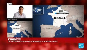 France : un détenu radicalisé poignarde 2 surveillants