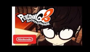 Persona Q2: New Cinema Labyrinth - Story Trailer - Nintendo 3DS