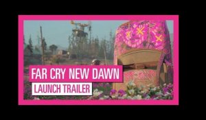 FAR CRY NEW DAWN - Launch trailer