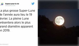 La deuxième « super Lune » de l'année aura lieu mardi 19 février