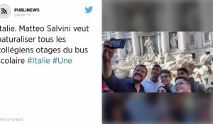 Italie. Matteo Salvini veut naturaliser tous les collégiens otages du bus scolaire