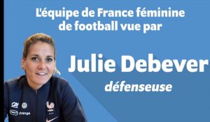 L'équipe de France féminine de football vue par la Nordiste Julie Debever