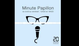 Minute Papillon! Info midi - 19 juin 2019