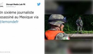 Mexique. Sixième meurtre de journaliste depuis le début de l'année 2019