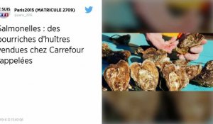 Des huîtres vendues chez Carrefour et contaminées par la salmonelle font l'objet d'un rappel