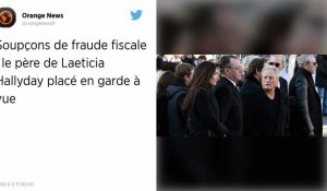 Le père de Laeticia Hallyday en garde à vue pour soupçons de fraude fiscale