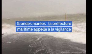 Grandes marées : la préfecture maritime appelle à la vigilance