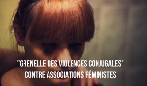 "Grenelle des violences conjugales" contre Associations féministes