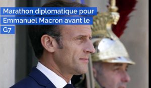Marathon diplomatique pour Macron avant le G7