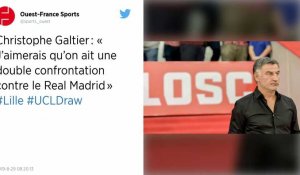 Ligue 1 : Christophe Galtier : « J'aimerais qu'on ait une double confrontation contre le Real Madrid »