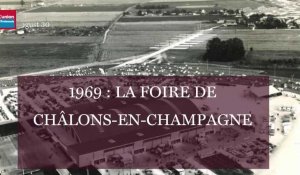 1969 : année du nouveau départ pour la Foire de Châlons-en-Champagne