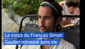 Le corps du Français Simon Gautier retrouvé sans vie