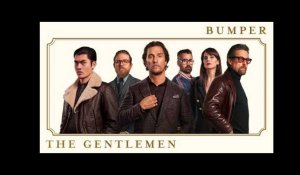 THE GENTLEMEN - Bumper