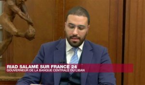 Riad Salamé sur France 24 : "Le système financier du Liban peut redémarrer"