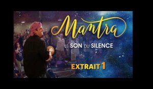 Mantra, le Son du Silence // Extrait 1 // VOST