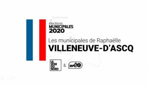 Les municipales de Raphaëlle : Villeneuve-d'Ascq
