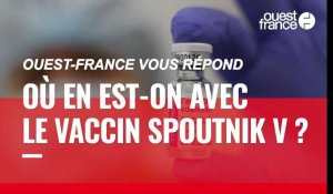 VIDÉO. Covid-19 : où en est-on avec le vaccin Spoutnik V ?