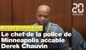 Mort de George Floyd : Le chef de la police de Minneapolis accable l'ancien agent Derek Chauvin
