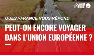 VIDÉO. Confinement : peut-on encore voyager dans les pays de l'Union européenne ?