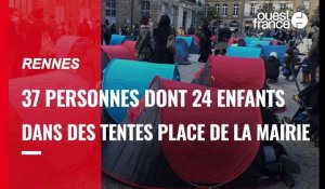 VIDÉO. Rennes : 37 personnes dont 24 enfants dans des tentes place de la mairie