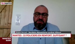 Nantes : 33 policiers en renfort, suffisant ?