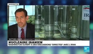 Nucléaire iranien : Washington ouvert à des discussions "directes" avec l'Iran