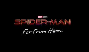 Spider-Man : Far From Home - Bande-annonce VF