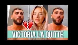 ILLAN AU PLUS MAL, VICTORIA L'A QUITTÉ DÉFINITIVEMENT ! IL EXPLIQUE TOUT...  (LMVSMONDE5)