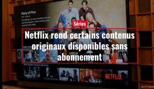 Netflix propose des épisodes de séries et des films gratuitement pour attirer de nouveaux utilisateurs