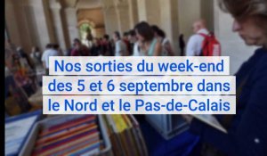 Que faire ce week-end des 5 et 6 septembre dans le Nord et le Pas-de-Calais ?