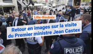 Retour en images sur la visite de Jean Castex à Lille et Roubaix 