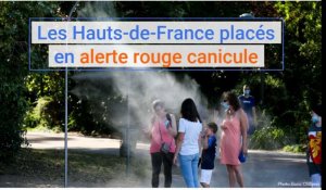 Les Hauts-de-France placés en alerte rouge canicule