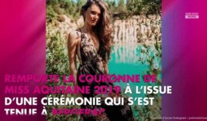 Miss France 2020 : Découvrez les nouvelles Miss Aquitaine et Miss Midi-Pyrénées