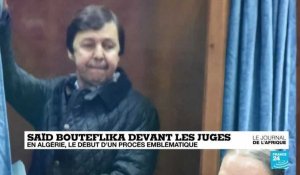 Algérie : Saïd Bouteflika devant les juges