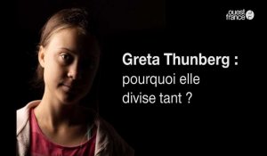 Greta Thunberg : pourquoi elle divise tant ?