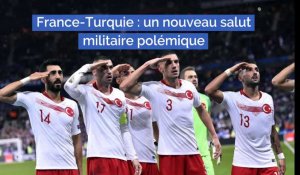 Match France-Turquie : un nouveau salut militaire polémique